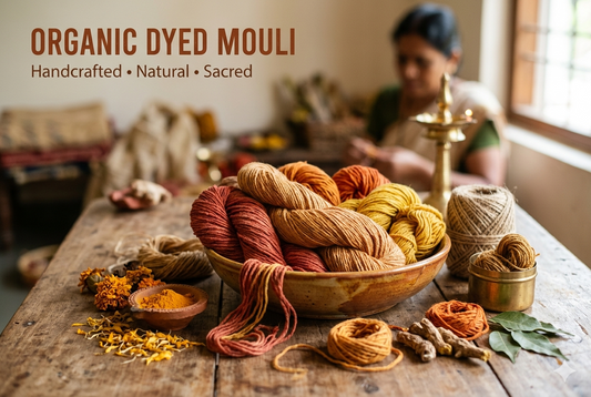 Organic Dyed Mouli: The Timeless Heritage of Natural Color and Handloom Craft