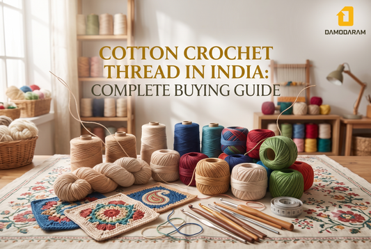 Cotton Crochet Thread in India: Complete Buying Guide